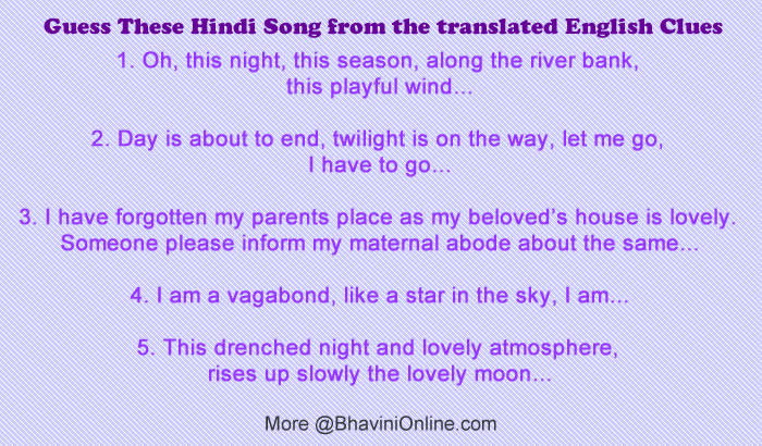 Guess These Hindi Song From The Translated English Clues Bhavinionline Com